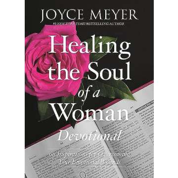 Healing the Soul of a Woman Devotional: 90 Inspirations for Overcoming Your Emotional Wounds
