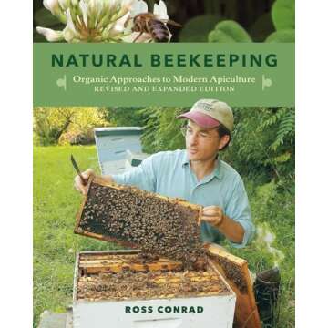 Natural Beekeeping: Organic Approaches to Modern Apiculture, 2nd Edition