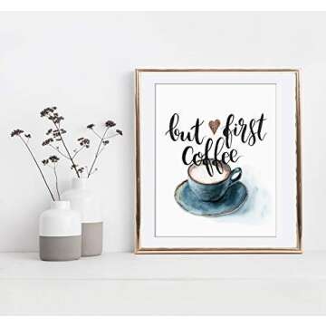 But First Coffee Wall Art Print - Unframed - 8x10 | Kitchen Wall Art | Room Décor Aesthetic | Office Wall Décor | Kitchen Wall Décor