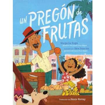 Un pregón de frutas (Song of Frutas) (Spanish Edition)