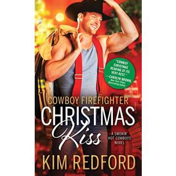 Cowboy Firefighter Christmas Kiss (Smokin' Hot Cowboys, 5)