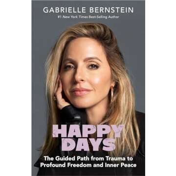 Happy Days: Guided Path from Trauma to Inner Peace