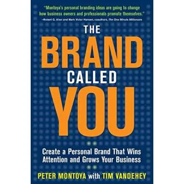 The Brand Called You: Make Your Business Stand Out in a Crowded Marketplace