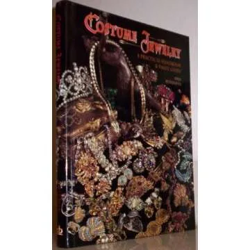 Costume Jewelry: A Practical Handbook & Value Guide
