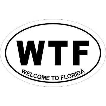 WTF - Welcome to Florida Bumper Sticker | Humorous & Durable
