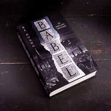 Babel: Or the Necessity of Violence: an Arcane History of the Oxford Translators’ Revolution