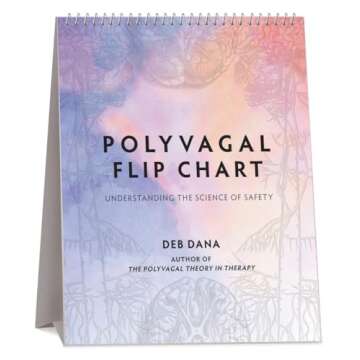 Polyvagal Flip Chart: Understanding the Science of Safety (Norton Series on Interpersonal Neurobiolo...