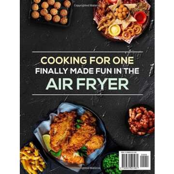 Cooking For One: Air Fryer Cookbook For Beginners: Health & Time-Saving Recipes with a comprehensive...