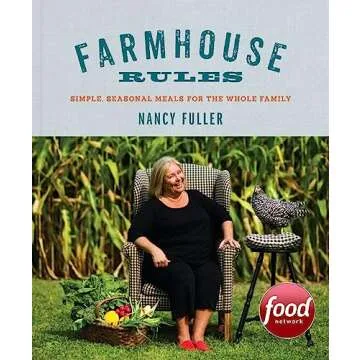 Farmhouse Rules: Simple, Seasonal Meals for the Whole Family
