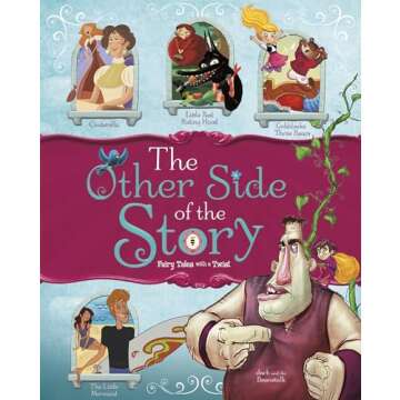 The Other Side of the Story: Fairy Tales with a Twist