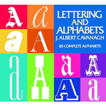 Lettering and Alphabets: 85 Complete Alphabets for Creative Inspiration