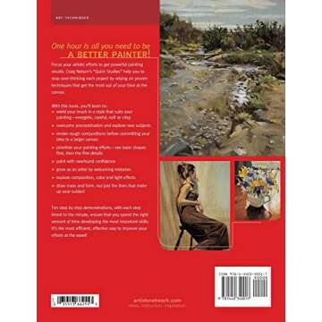 60 Minutes to Better Painting: Quick Studies in Oil and Acrylic – Transform Your Art Skills!