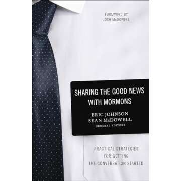 Practical Strategies for Sharing the Gospel with Mormons