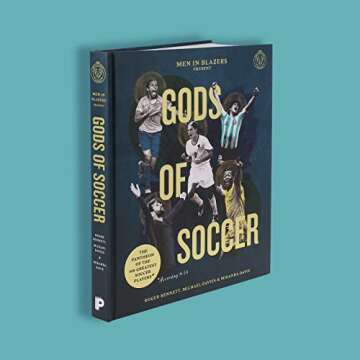 Men in Blazers Present Gods of Soccer: The Pantheon of the 100 Greatest Soccer Players