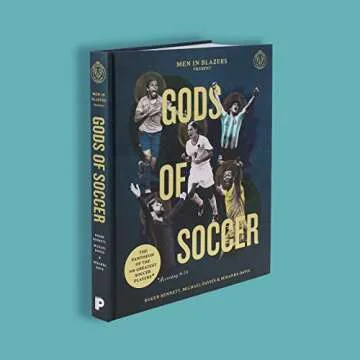 Men in Blazers Present Gods of Soccer: The Pantheon of the 100 Greatest Soccer Players