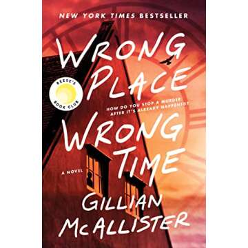 Wrong Place Wrong Time: A Mother's Desperate Race Against Time in a Gripping, Twisty Thriller of Fam...