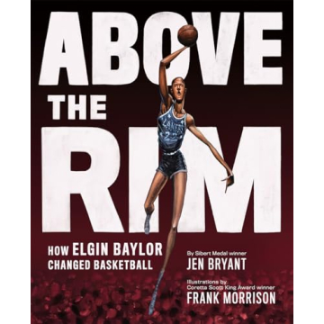 Above the Rim: How Elgin Baylor Changed Basketball