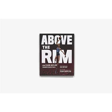 Above the Rim: Elgin Baylor's Inspiring Story for Kids