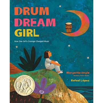 Drum Dream Girl: How One Girl's Courage Changed Music