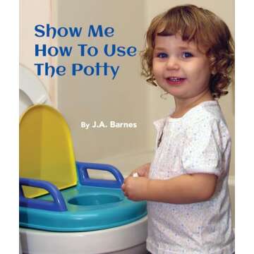 Show Me How to Use the Potty