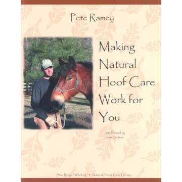 Natural Hoof Care Book by Pete Ramey: Essential Guide for Horse Owners