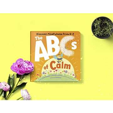 The ABCs of Calm: Mindfulness for Children 0-5