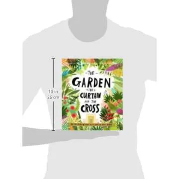The Garden, the Curtain and the Cross for Kids