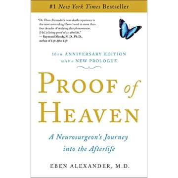 Proof of Heaven: A Neurosurgeon's Journey into the Afterlife