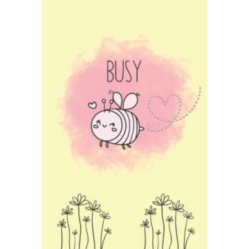 Busy Bee: Bee Journal Notebook