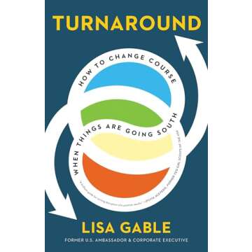 Turnaround: How to Change Course When Things Are Going South
