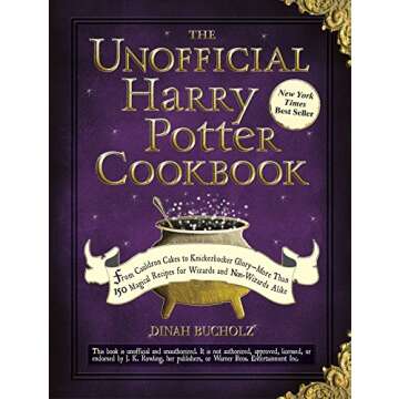 Unofficial Harry Potter Cookbook: 150+ Magical Recipes