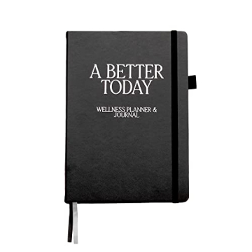 A Better Today Wellness Planner for Happiness and Focus