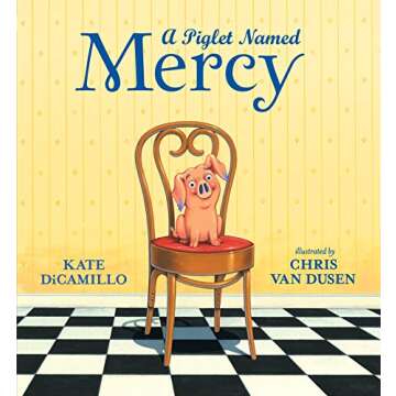 A Piglet Named Mercy (Mercy Watson)