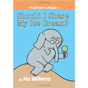 Should I Share My Ice Cream? (An Elephant and Piggie Book)