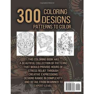 Tattoo Coloring Book for Adults: Over 300 Coloring Pages For Adult Relaxation With Beautiful Modern Tattoo Designs Such As Sugar Skulls, Hearts, Roses and More!