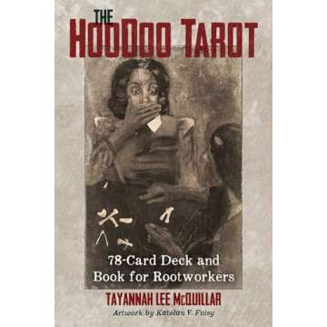 The Hoodoo Tarot: 78-Card Deck and Book for Rootworkers
