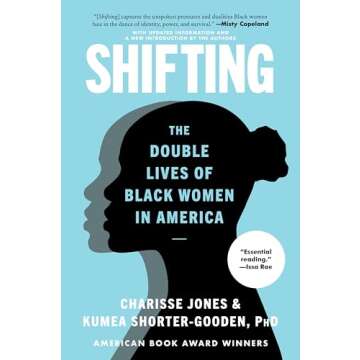 Shifting Double Lives of Black Women in America