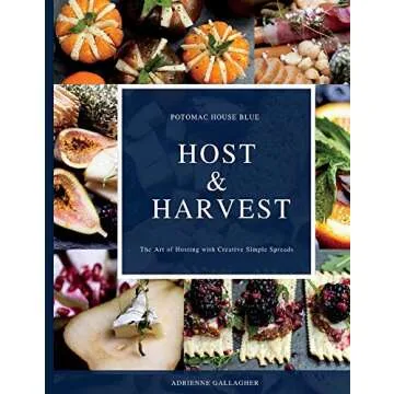 Host & Harvest: The Art of Hosting with Creative Simple Spreads