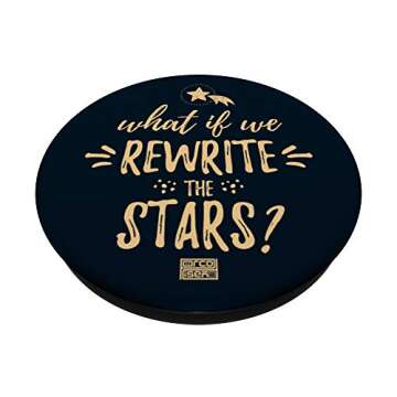 WHAT IF WE REWRITE THE STARS MUSICAL THEATRE PERFORM PopSockets PopGrip: Swappable Grip for Phones &...