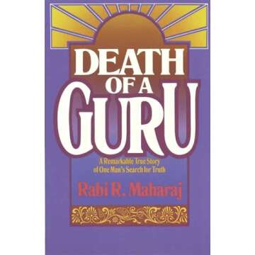 Death of a Guru: A Remarkable True Story of one Man's Search for Truth
