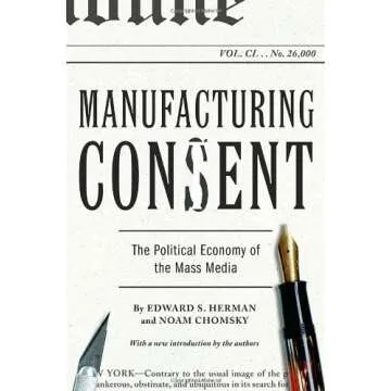 Manufacturing Consent by Herman, Edward S., Chomsky, Noam. (Pantheon,2002) [Paperback]