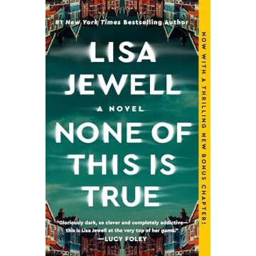 None of This Is True by Lisa Jewell: A Thrilling Read