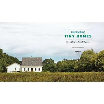 Country Living Tiny Homes: Living Big in Small Spaces