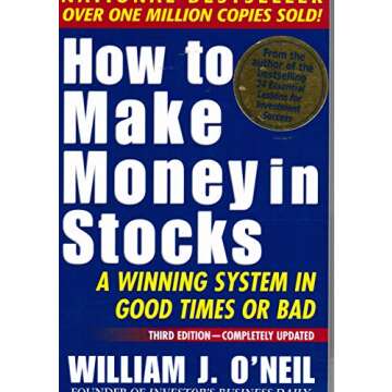 How To Make Money In Stocks: A Winning System in Good Times or Bad, 3rd Edition