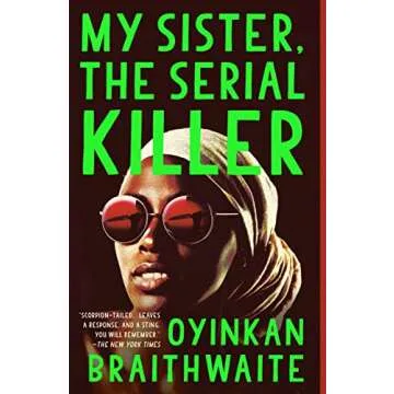 My Sister, the Serial Killer: A Gripping Novel of Dark Humor