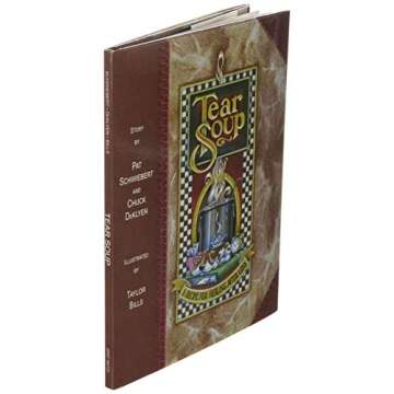 Tear Soup: A Recipe for Healing After Loss