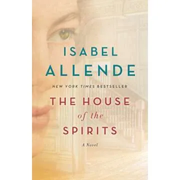The House of the Spirits A Timeless Literary Masterpiece
