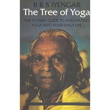 Tree of Yoga by B.K.S. Iyengar (2005-10-17)