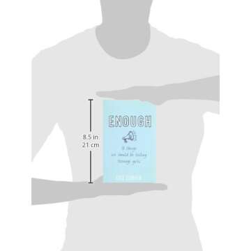 Enough: 10 Things We Should Tell Teenage Girls