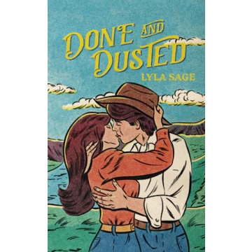 Done and Dusted: A Small Town Romance Featuring Humor and Heart